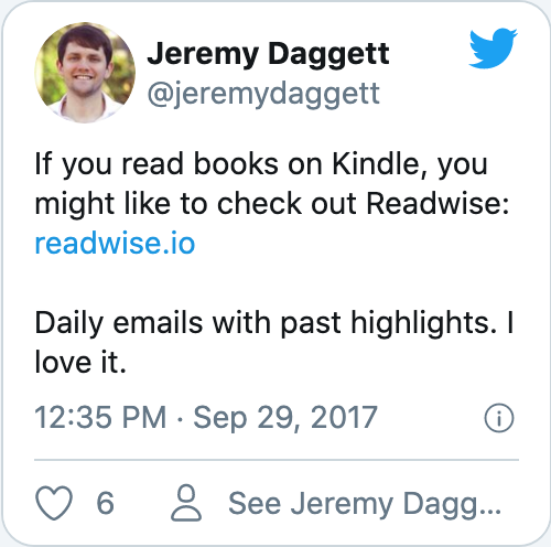 If you read books on Kindle, you might like to check out Readwise: https://readwise.io Daily emails with past highlights. I love it.